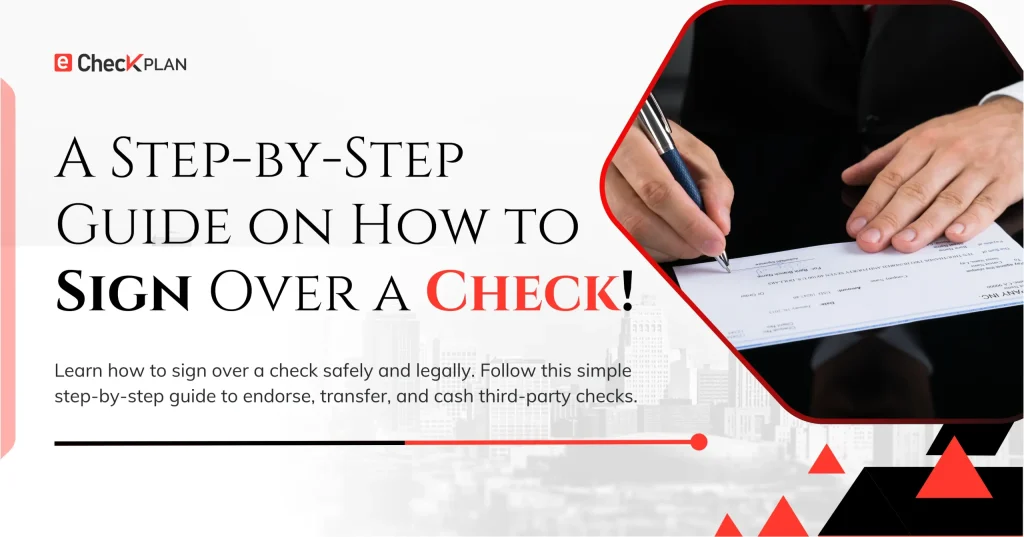 How to Sign Over a Check — Process Explained!