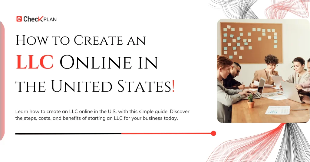 How to Create an LLC Online in the United States.