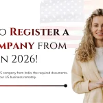 How to Register a US Company from India in 2026
